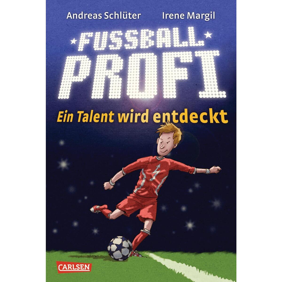 Fußballprofi 01: Ein Talent wird entdeckt von Carlsen Verlag GmbH