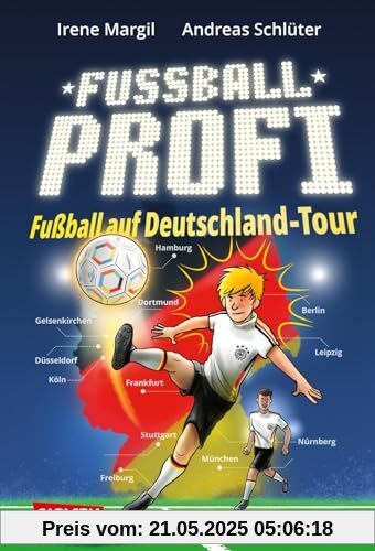 Fußballprofi 5: Fußballprofi - Fußball auf Deutschland-Tour: Sonderband zur Europameisterschaft 2024 für Jungs und Mädchen ab 10 Jahre (5)