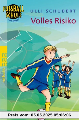 Fußballschule am Meer. Volles Risiko Fußballschule am Meer. Volles Risiko