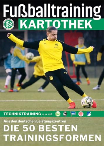 Fußballtraining-Kartothek: Die 50 besten Trainingsformen aus deutschen Leistungszentren – Techniktraining