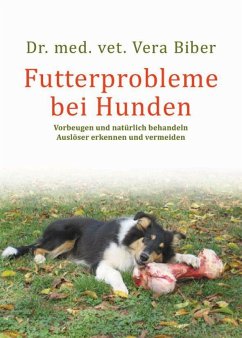 Futterprobleme bei Hunden von Animal Learn Verlag