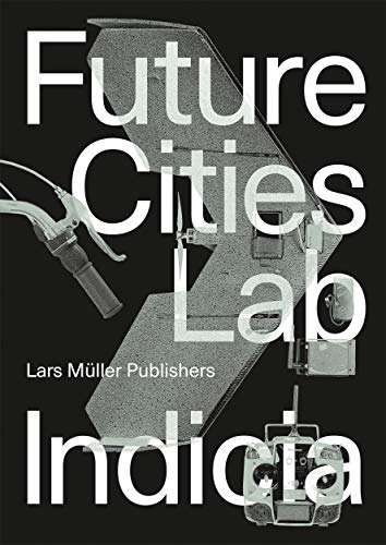 Future Cities Laboratory: Indicia 02 von Lars Muller Publishers