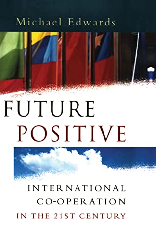 Future Positive: International Co-operation in the 21st Century von Brand: Routledge