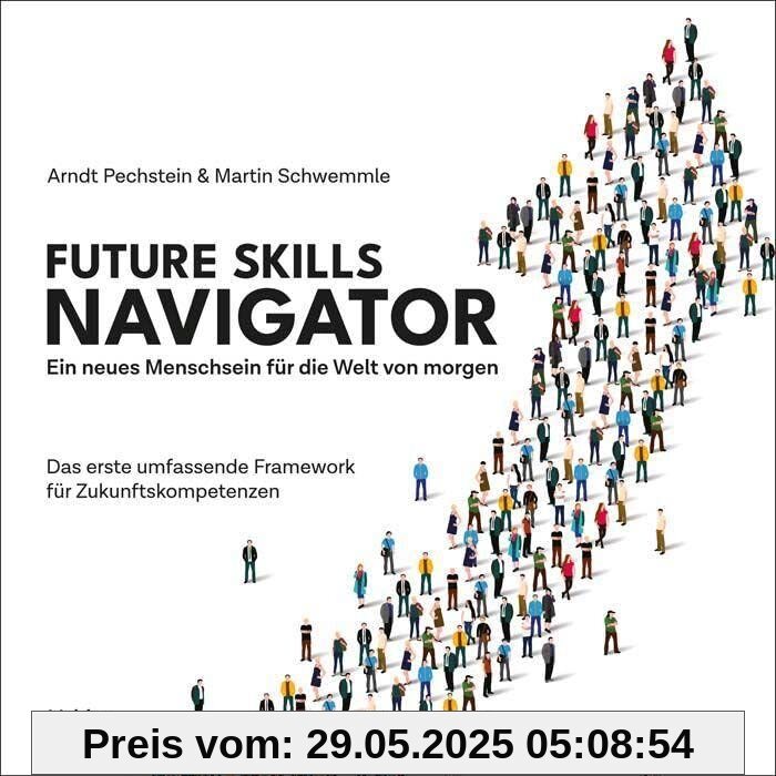 Future Skills Navigator: Eine neues Menschsein für die Welt von morgen