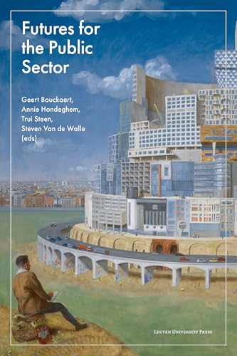 Futures for the Public Sector Futures for the Public Sector von Leuven University Press