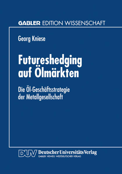 Futureshedging auf Ölmärkten von Deutscher Universitätsverlag