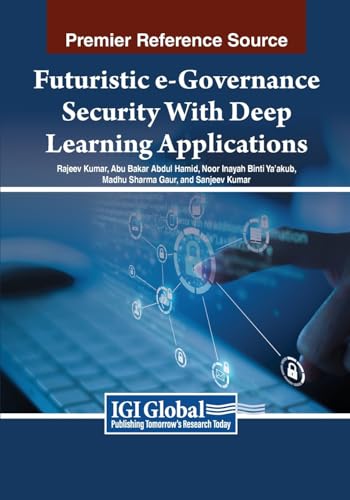 Futuristic e-Governance Security With Deep Learning Applications von IGI Global