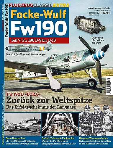 Fw 190 D „Dora“: Flugzeug Classic Extra, Fw 190 Teil 7 von GeraMond