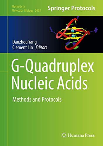 G-Quadruplex Nucleic Acids: Methods and Protocols (Methods in Molecular Biology, 2035, Band 2035)