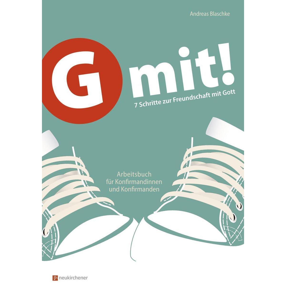 G mit! - Buchausgabe G mit! - Buchausgabe von Neukirchener Verlag