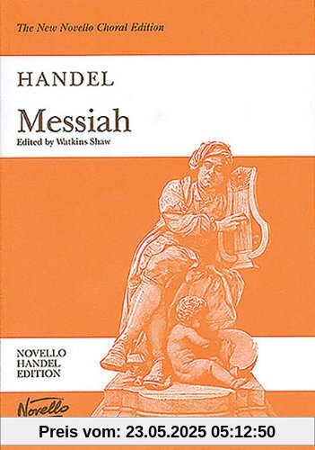 G.F. Handel: Messiah (Watkins Shaw) - Paperback Edition Vocal Score So: Choral Edition