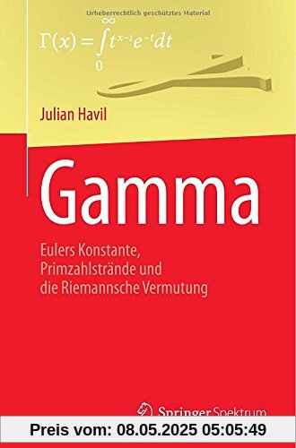 GAMMA: Eulers Konstante, Primzahlstrände und die Riemannsche Vermutung