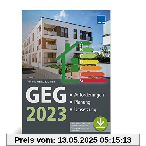 GEG 2023: Anforderungen - Planung - Umsetzung GEG 2023: Anforderungen - Planung - Umsetzung
