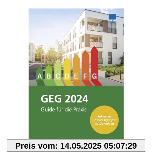 GEG 2024: Guide für die Praxis GEG 2024: Guide für die Praxis
