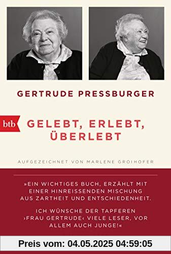 GELEBT, ERLEBT, ÜBERLEBT.: Aufgezeichnet von Marlene Groihofer. Mit einem Nachwort von Oliver Rathkolb