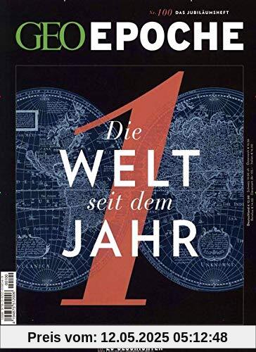 GEO Epoche / GEO Epoche 100/2019 - Die Welt seit dem Jahr 1