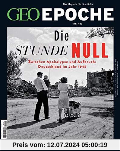 GEO Epoche / GEO Epoche 102/2020 - Die Stunde Null: Das Magazin für Geschichte