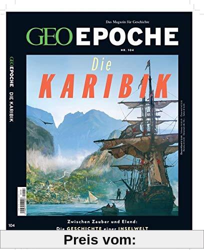 GEO Epoche / GEO Epoche 104/2020 - Die Karibik: Das Magazin für Geschichte