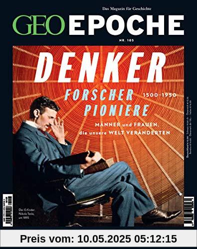 GEO Epoche / GEO Epoche 105/2020 - Denker, Forscher, Pioniere: Das Magazin für Geschichte GEO Epoche / GEO Epoche 105/2020 - Denker, Forscher, Pioniere: Das Magazin für Geschichte