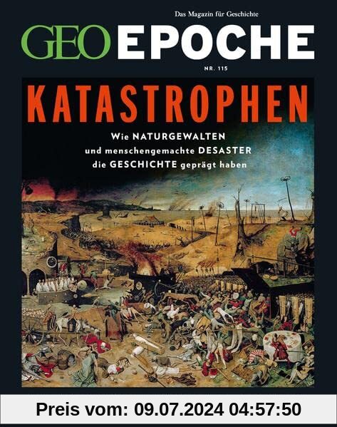 GEO Epoche / GEO Epoche 115/2022 - Katastrophen: Das Magazin für Geschichte