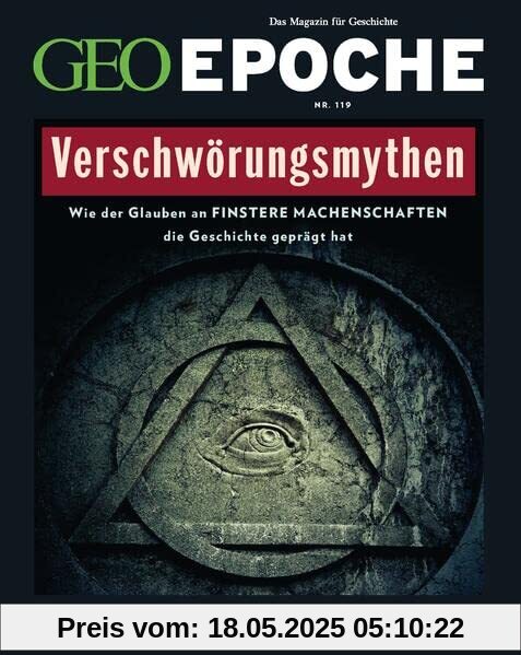 GEO Epoche / GEO Epoche 119/2023 - Verschwörungsmythen: Das Magazin für Geschichte