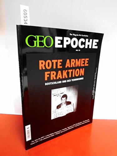 GEO Epoche / GEO Epoche 72/2015 - Rote Armee Fraktion: Deutschland und der Terrorismus