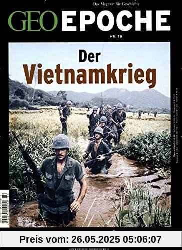 GEO Epoche / GEO Epoche 80/2016 - Der Krieg in Vietnam