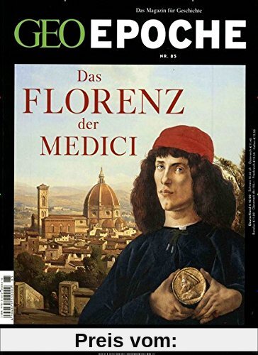 GEO Epoche / GEO Epoche 85/2017 - Das Florenz der Medici
