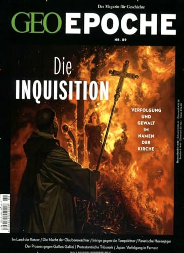 GEO Epoche / GEO Epoche 89/2018 - Die Inquisition: Verfolgung und Gewalt im Namen der Kirche