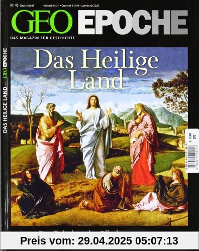 GEO Epoche 45/10: Das Heilige Land - Das Zeitalter der Bibel: 1200 v. Chr. bis 200 n. Chr.: 45/2010