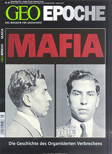 GEO Epoche 48/2011: Die Mafia. Die Geschichte des organisierten Verbrechens
