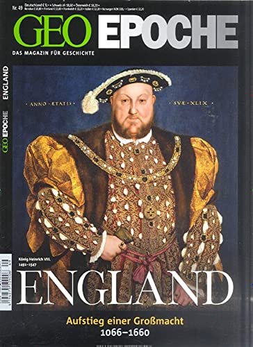 GEO Epoche 49/11: England. Aufstieg einer Grossmacht 1066-1660