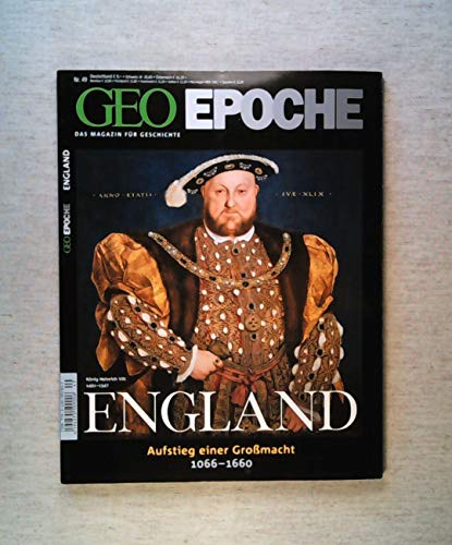 GEO Epoche 49/11: England. Aufstieg einer Grossmacht 1066-1660