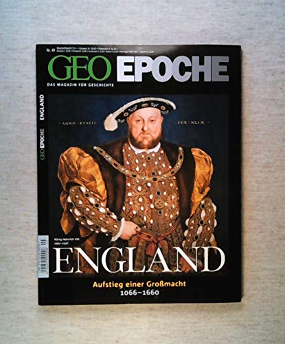 GEO Epoche 49/11: England. Aufstieg einer Grossmacht 1066-1660 GEO Epoche 49/11: England. Aufstieg einer Grossmacht 1066-1660