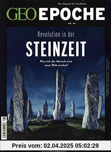 GEO Epoche 96/2019 - Revolution in der Steinzeit