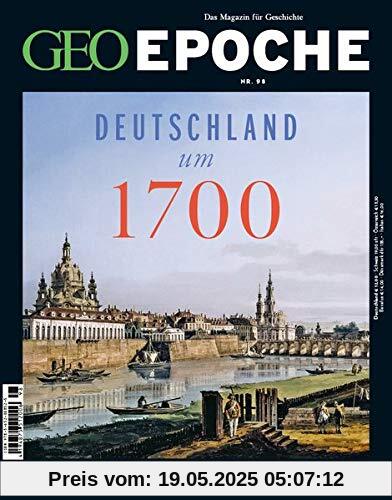 GEO Epoche 98/2019 - Deutschland um 1700