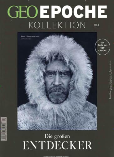 GEO Epoche KOLLEKTION / GEO Epoche Kollektion 04/2016 - Die großen Entdecker: Das Beste aus Geo Epoche von Gruner + Jahr Geo-Mairs