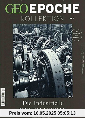 GEO Epoche KOLLEKTION / GEO Epoche Kollektion 07/2017 - Die industrielle Revolution