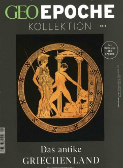 GEO Epoche KOLLEKTION / GEO Epoche KOLLEKTION 08/2017 - Das antike Griechenland von Gruner & Jahr / Mairdumont