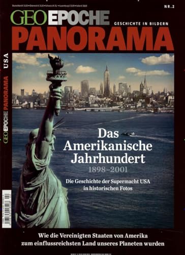 GEO Epoche PANORAMA / GEO Epoche PANORAMA 2/2013 - Das Amerikanische Jahrhundert: Die Geschichte der Supermacht USA in historischen Fotos