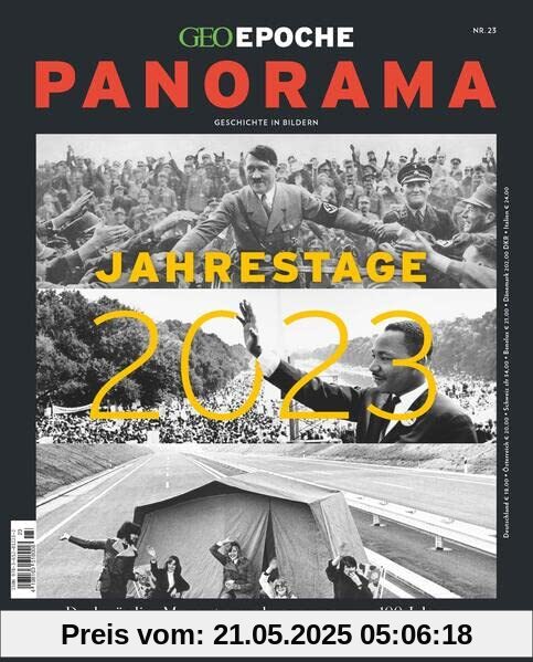 GEO Epoche PANORAMA / GEO Epoche PANORAMA 23/2022 Jahrestage 2023: Geschichte in Bildern