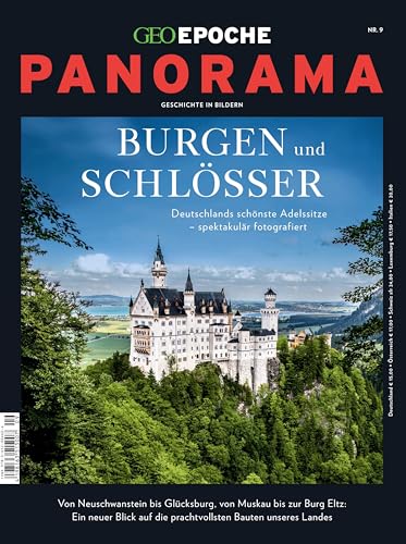GEO Epoche PANORAMA / GEO Epoche Panorama 09/2017 - Burgen und Schlösser: Deutschlands schönste Adelssitze - spektakulär fotografiert