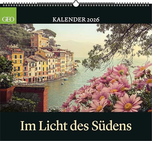 GEO Im Licht des Südens 2026 - Wand-Kalender - Reise-Kalender - Poster-Kalender - 50x45 von GEO