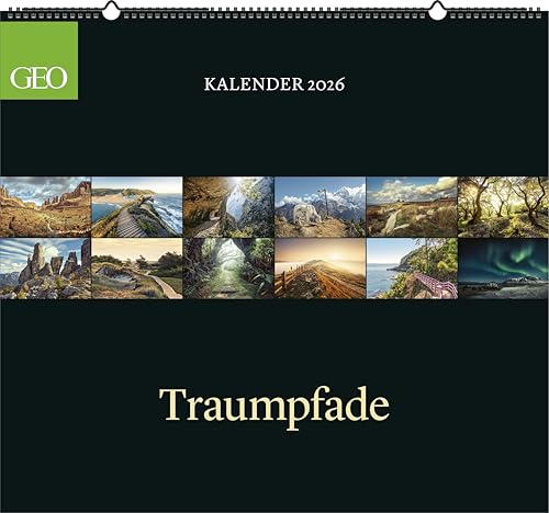 GEO Klassiker: Traumpfade 2026 - Wand-Kalender - Reise-Kalender - 60x55 von GEO