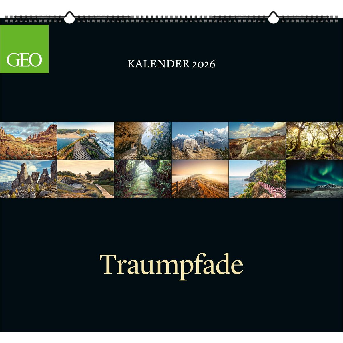 GEO Klassiker: Traumpfade 2026 - Wand-Kalender - Reise-Kalender - 60x55 von Neumann Verlage GmbH & Co