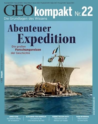 GEO Kompakt 22/10: Abenteuer Expedition: Die grossen Forschungsreisen der Geschichte