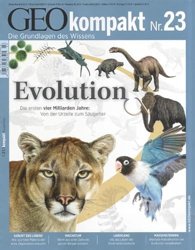 GEO Kompakt 23/10: Evolution - Die ersten vier Milliarden Jahre: Von der Urzelle zum Säugetier