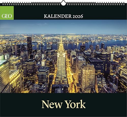 GEO New York 2026: Wand-Kalender - Reise-Kalender - Poster-Kalender von GEO
