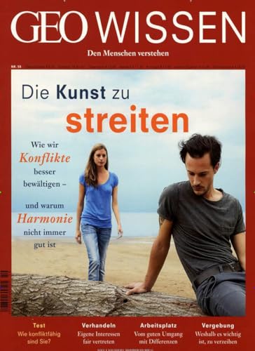 GEO Wissen / GEO Wissen 59/2017 - Die Kunst zu streiten: Wie wir Konflikte besser bewältigen - und warum Harmonie nicht immer gut ist GEO Wissen / GEO Wissen 59/2017 - Die Kunst zu streiten: Wie wir Konflikte besser bewältigen - und warum Harmonie nicht immer gut ist