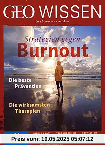 GEO Wissen 63/2019 - Strategien gegen Burnout GEO Wissen 63/2019 - Strategien gegen Burnout